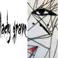 LADY GRAVE - 2006